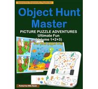 Object Hunt Master: Picture Puzzle Adventures: Ultimate Fun - 100+ Find Hidden Objects, Spot Differences & Complete Pictures Puzzles for Kids Ages 4-6 Educational Activity Book