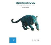 Object Pascal my way: The language that doesn’t age, it gets better