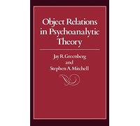 Jay R. Greenberg Stephen A. Object Relations in Psychoanalyt (Copertina rigida)