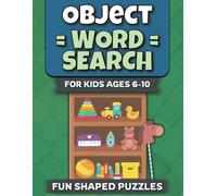 Object Word Search for Kids Ages 6-10: Shaped Puzzles for Fun & Educational Activity | Bonus Coloring Pages | Gift Ideas for Boys and Girls