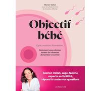 Objectif bébé: Cycle, ovulation, fécondation... Comment vous donner toutes les chances de tomber enceinte