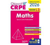 Objectif CRPE 2026-2027 - Maths - épreuve écrite d'admissibilité L3