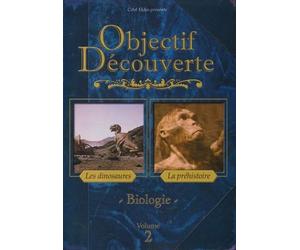 Objectif Découverte : la Prehistoire - les Dinosaures