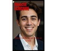Objectif ECRICOME: Réussir les Épreuves Écrites et Orales