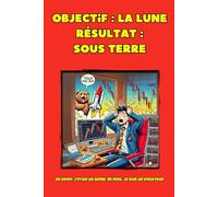 Objectif : la lune. Résultat : sous terre: Carnet de notes pour traders en herbe - 6 x 9 pouces (15,24 x 22,86 cm), 100 pages, 25 lignes fines par page