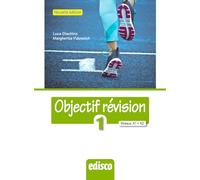 Objectif revision. Niveaux A1-A2. Per le Scuole superiori. Con espansione online [Lingua francese]
