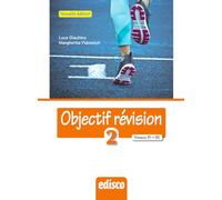 Objectif revision. Niveaux B1-B2. Per le Scuole superiori. Con espansione online [Lingua francese]
