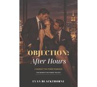 Objection: After Hours: A Manhattan Power Romance