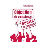Objection de conscience et droits de l´homme
