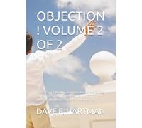 OBJECTION ! VOLUME 2 OF 2: On the Record: Motions, Accommodations, Sentencing, and Appeal - The Complete Criminal Courtroom Objection Handbook, Chapters 15-44 and 81-110