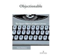 Objectionable: The Quasi-Objects of Queer Literacy: 28