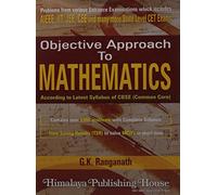 Objective approach to mathematics according to latest syllabus of CBSE (Common core) problem from various entrance examinations whics includes AIEEE,IIT,JEE,and amny state Level CET Exams