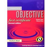 Objective first certificate. Student's book. Per le Scuole superiori