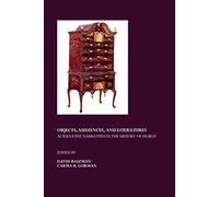 Objects, Audiences, and Literatures: Alternative Narratives in the History of Design