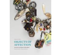 Objects of Affection: Jewelry by Robert Ebendorf from the Porter-price Collection