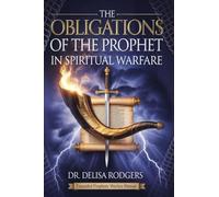 Obligations of the Prophet in Spiritual Warfare