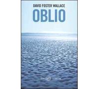 Libri Wallace David Foster - Oblio