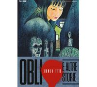 Oblio e altre storie - Ito Junji