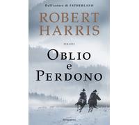 Oblio e perdono - Harris Robert