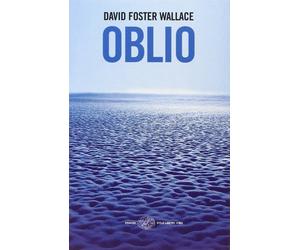 Oblio [Nov 23, 2004] Wallace, David Foster and Granato, Giovanna
