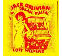 Oblivian, Jack & Dream Killers - Lost Weekend