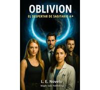 Oblivion: El despertar de Sagitario A*