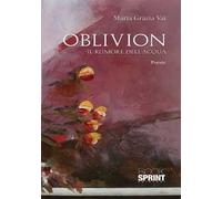Oblivion. Il rumore dell'acqua