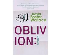 Oblivion: Stories by David Foster Wallace (2005-04-28)