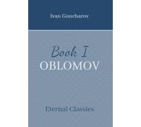 Oblomov, Book I: A novel about a man in apathy (Annotated)