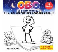 Obo le dessin magique : À la recherche des doudous perdus: Trois histoires douces pour le soir et la première lecture