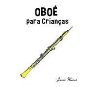 Oboé para Crianças: Canções de Natal, Música Clássica, Canções Infantis e Canções Folclóricas!