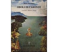 Oboli di Caronte - Marchisio Mario