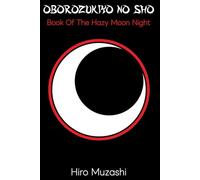OBOROZUKIYO NO SHO: Book Of The Hazy Moon Night