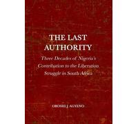 Oboshi Agyeno The Last Authority (Copertina rigida)
