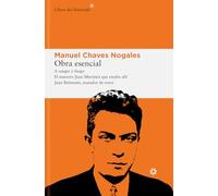 Obra esencial: A sangre y fuego; El maestro Juan Martínez que estaba allí; Juan Belmonte, matador de toros: 319