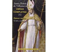 Obras completas de Santo Tomás de Villanueva X : tratados y otros escritos: 10