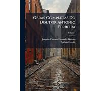 Obras Completas Do Doutor Antonio Ferreira