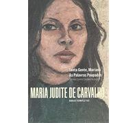 Obras Completas Maria Judite de Carvalho - Volume 1 Tanta gente, Mariana | As palavras poupadas