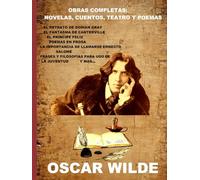 Obras completas: novelas, cuentos, teatro y poemas