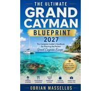 Obrian Massellus The Ultimate Grand Cayman Blueprint 2027 (Tascabile)