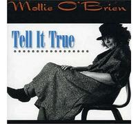 O'Brien, Mollie - Tell It True