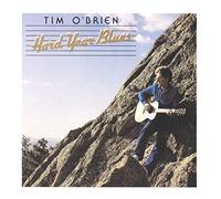 O'BRIEN, TIM - HARD YEAR BLUES