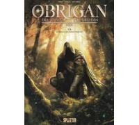 Obrigan. Band 1 - Der Schwur der Druiden: Schweiss, Blut und Tränen