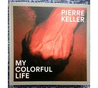 Obrist,Hans Ulrich. Moisdon, Stephanie. - My Colorful Life.