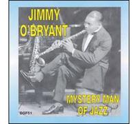 O'Bryant, Jimmy - Mystery Man Of Jazz