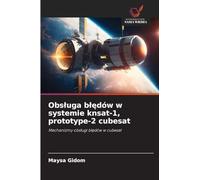 Obs¿uga b¿¿dów w systemie knsat-1, prototype-2 cubesat: Mechanizmy obs¿ugi b¿¿dów w cubesat
