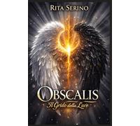 Obscalis: Il Grido della Luce