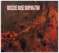 Obscene Noise Korporation - Primitive Terror Action / Rape Of The Blue Planet
