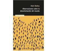 Observaciones sobre la desorientación del mundo