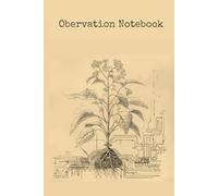 Observation Noyebook: Vintage Science Notebook for STEM, Biology, and Math Students - Grid Paper for Data, Sketching, and Discovery